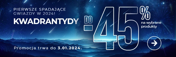 Spadające gwiazdy w styczniu! Do -45% na produkty do obserwacji